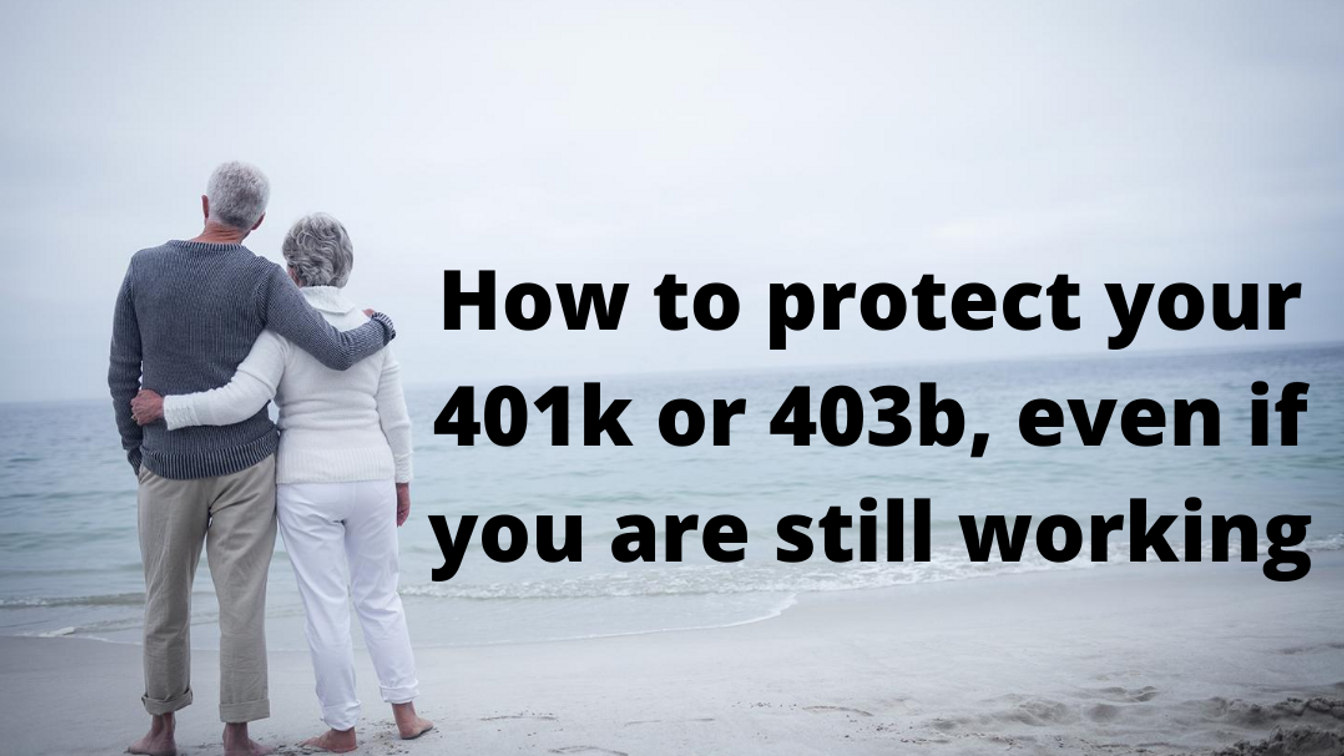 Protect your 401(k) or 403(b)